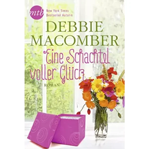 Eine Schachtel voller Glück: Roman (Blossom-Street-Serie, Band 5) - Debbie Macomber