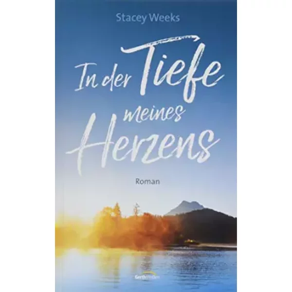 In Der Tiefe Meines Herzens: Roman - Stacey Weeks-image