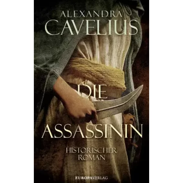 Die Assassinin: Historischer Roman - Alexandra Cavelius-image