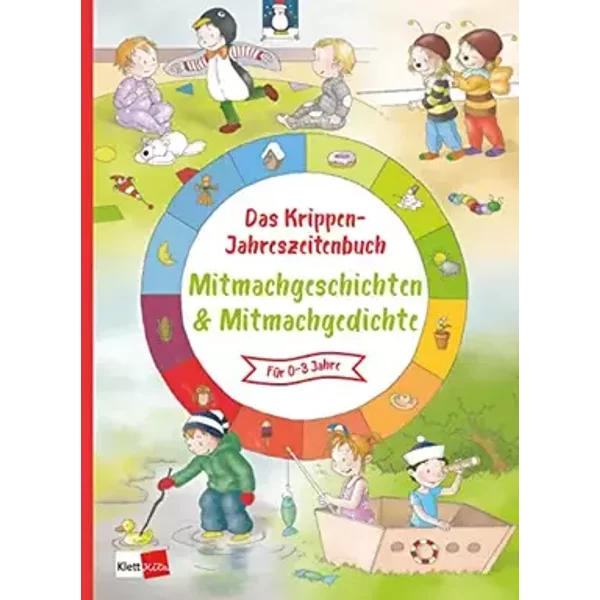 Das Krippen-Jahreszeitenbuch Mitmachgeschichten und Mitmachgedichte - Herausgeber Klett Kita