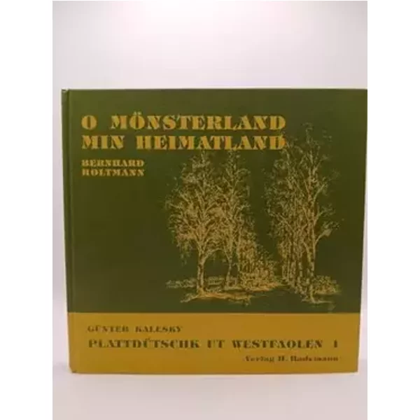 O Münsterland min Heimatland - Bernhard Holtmann