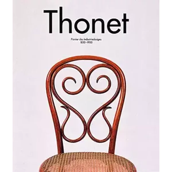 Thonet - Pionier des Industriedesigns - Alexander Von Vegesack