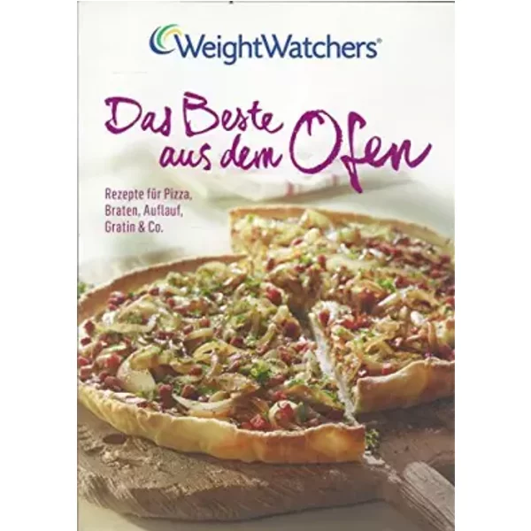 Das Beste Aus Dem Ofen. Raffinierte Rezepte FüR Pizza, Braten, Auflauf Und Gratin - Weight Watchers Deutschland-image