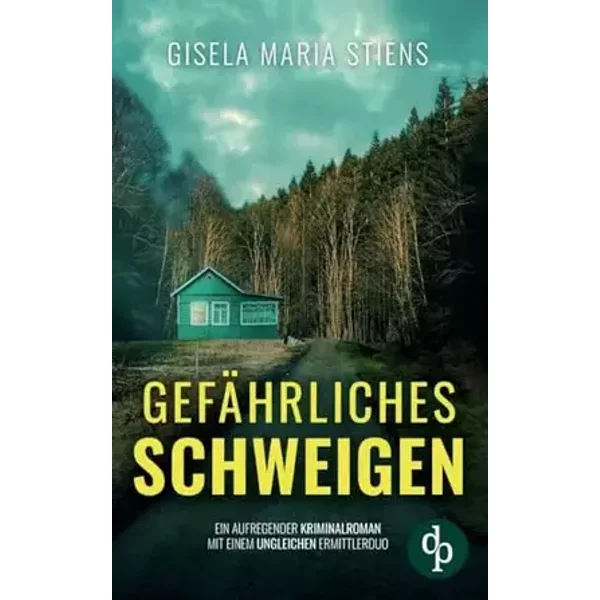 Gefährliches Schweigen: Der aufregender Kriminalroman mit einem ungleichen Ermittlerduo - Gisela Maria Stiens