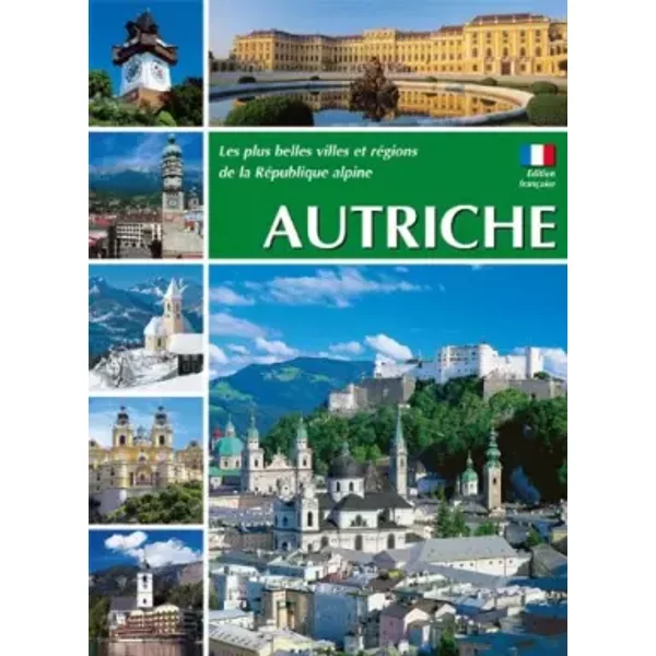 Autriche: Les Plus Belles Villes Et RéGions De La RéPublique Alpine - Bernhard Helminger-image