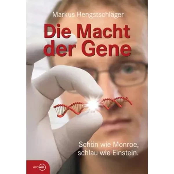 Die Macht Der Gene: SchöN Wie Monroe, Schlau Wie Einstein - Markus HengstschläGer-image