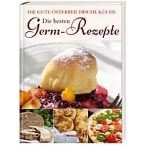 Die besten Germ-Rezepte