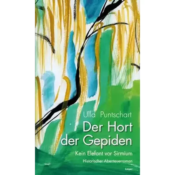 Der Hort der Gepiden - Puntschart Ulla