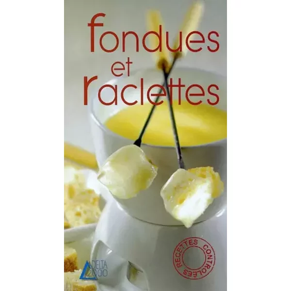 Fondues Et Raclettes - Annie Perrier-Robert-image