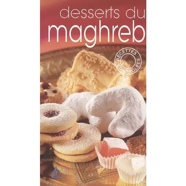 Desserts Du Maghreb - LeïLa Oufkir, Annabelle Rose, FréDéRic Perrin-image