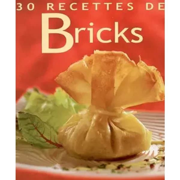 30 Recettes De Bricks - Thierry Larrart, Jean-Luc Syren, ValéRie Walter-image