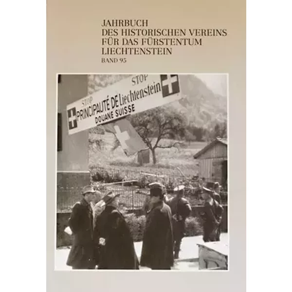 Jahrbuch des Historischen Vereins für das Fürstentum Liechtenstein: Band 95