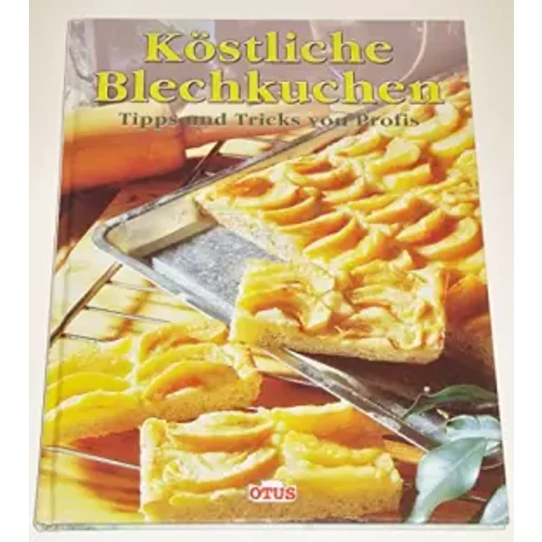 KöStliche Blechkuchen. Tipps Und Tricks Von Profis - Unknown Author-image
