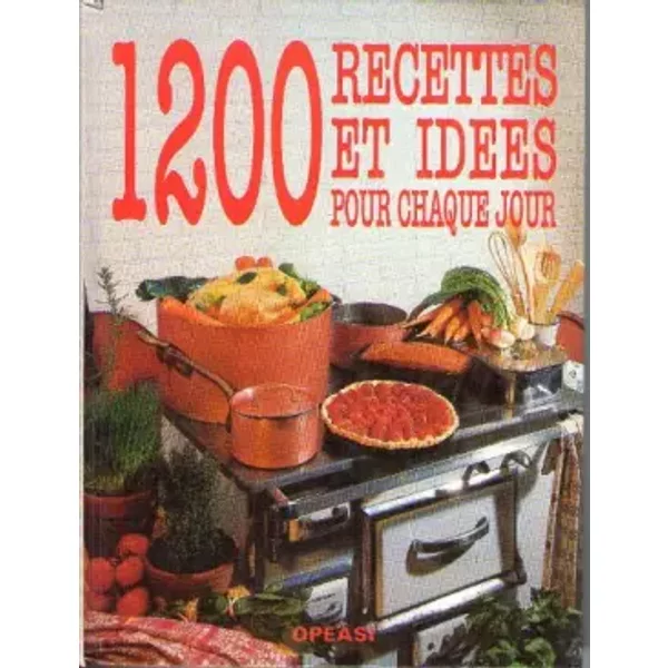 1200 Recettes Et IdéEs Pour Chaque Jour - Opeasi-image