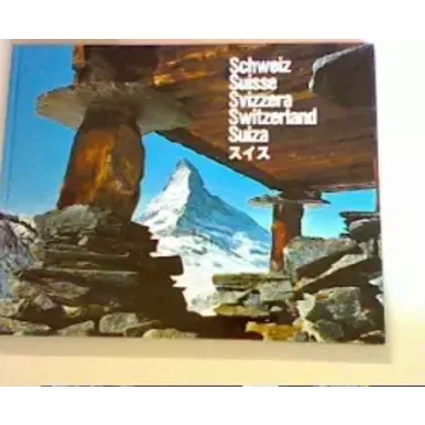 Schweiz Suisse Svizzera Switzerland Suiza