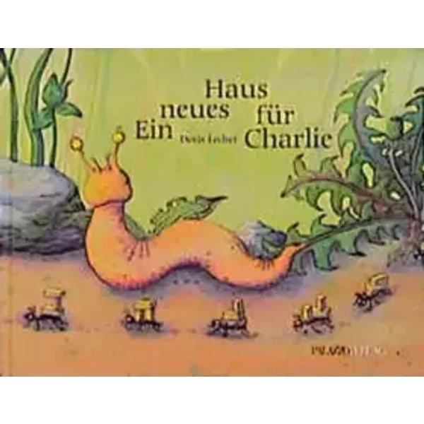 Ein neues Haus für Charlie - Doris Lecher