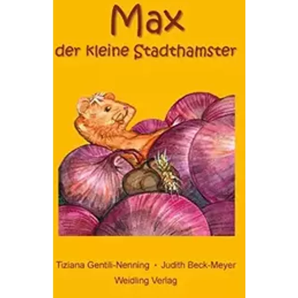 Max der kleine Stadthamster - Tiziana Gentili-Nenning