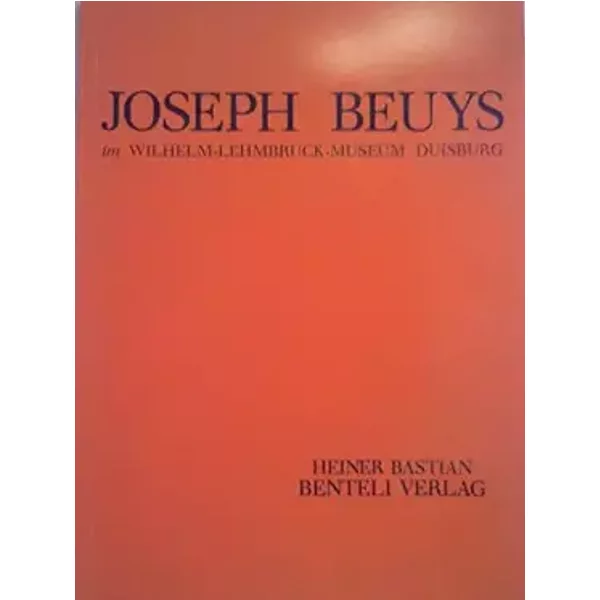 Joseph Beuys im Wilhelm-Lehmbruck-Museum Duisburg (German Edition) - Künstler Kunst Ausstellungskataloge - BEUYS Joseph und Heiner Bastian (Hg.)