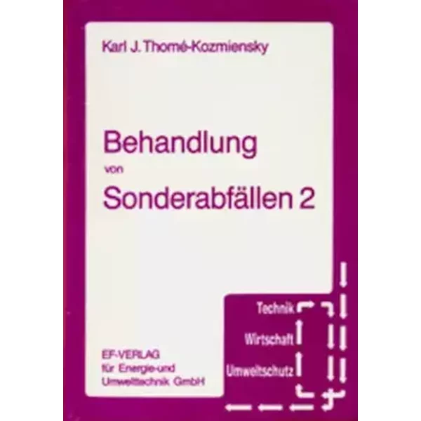 Behandlung von Sonderabfällen 2 (Technik, Wirtschaft, Umweltschutz) - unknown author