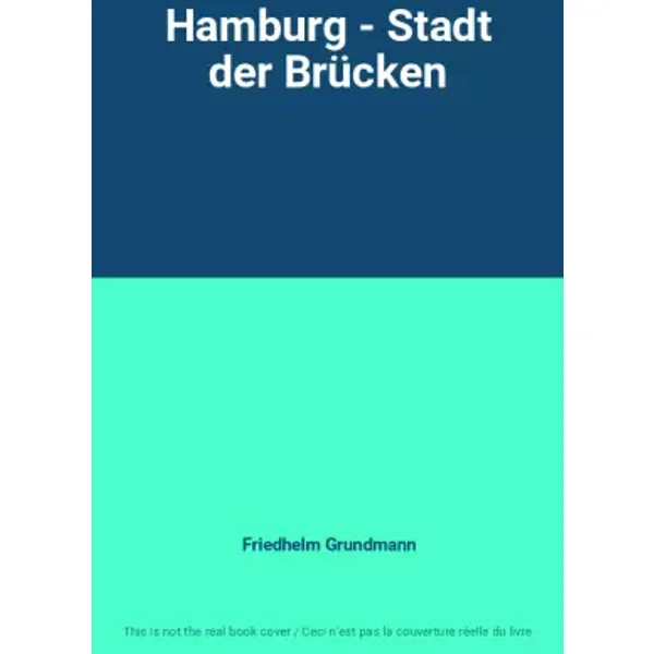 Hamburg - Stadt der Brücken - Friedhelm Grundmann