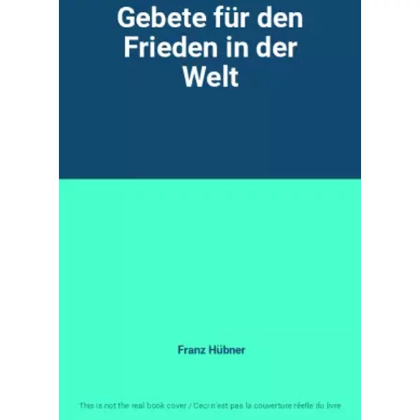 Gebete FüR Den Frieden In Der Welt - Franz HüBner-image