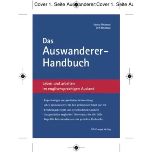 Das Auswanderer-Handbuch: Leben und arbeiten im englischsprachigen Ausland