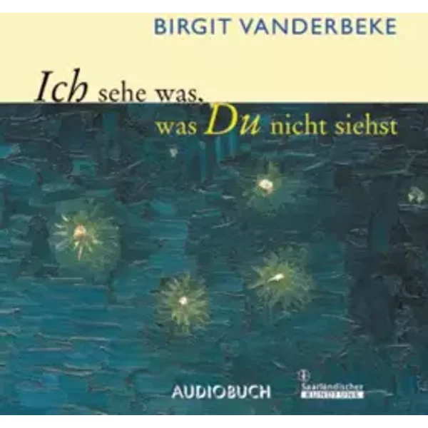 Ich Sehe Was, Was Du Nicht Siehst - Vanderbeke, Birgit-image