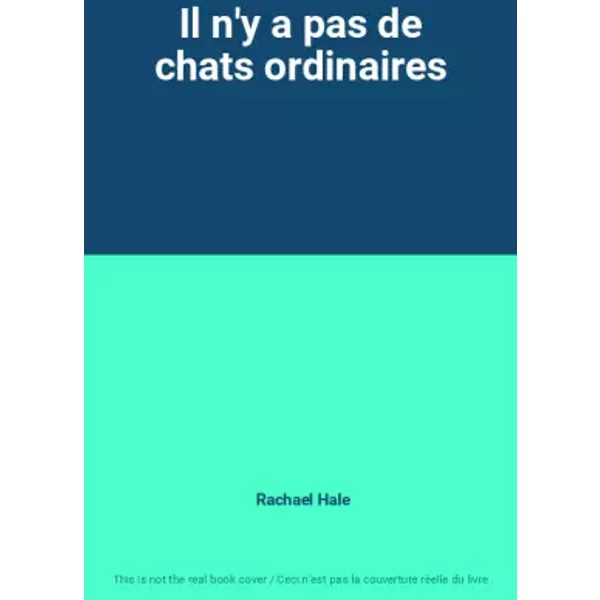Il N'y A Pas De Chats Ordinaires - Rachael Hale-image