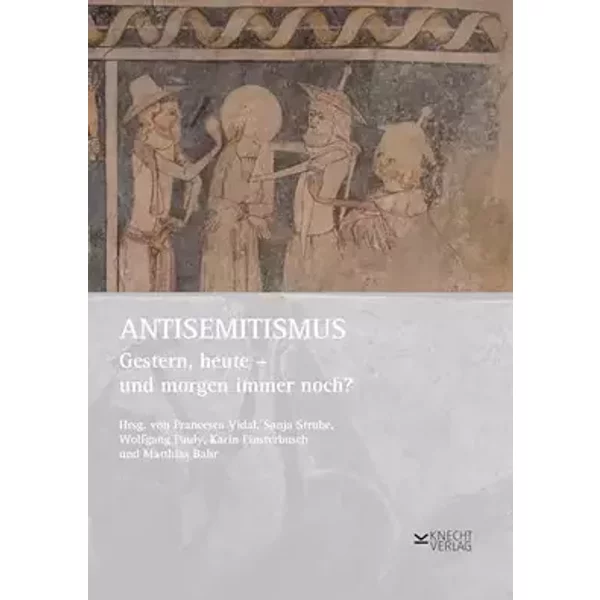 Antisemitismus: Gestern, heute – und morgen immer noch?
