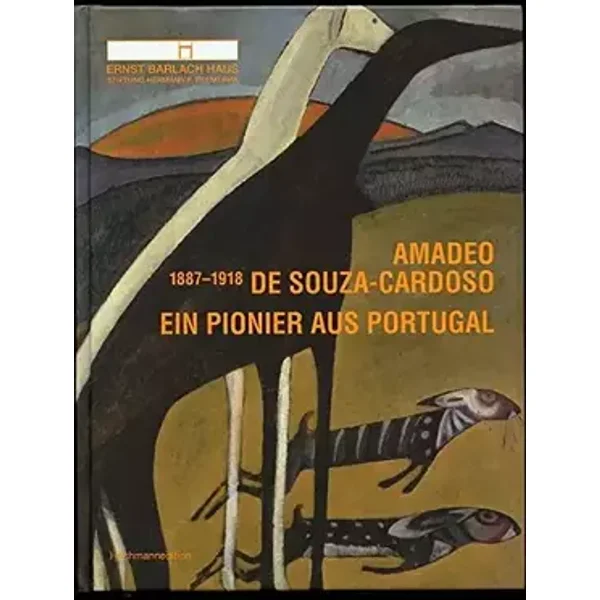 Amadeo de Souza-Cardoso (1887-1918): Ein Pionier aus Portugal - Catarina Alfaro, Helena DeFreitas, Joachim Heusinger von Waldegg