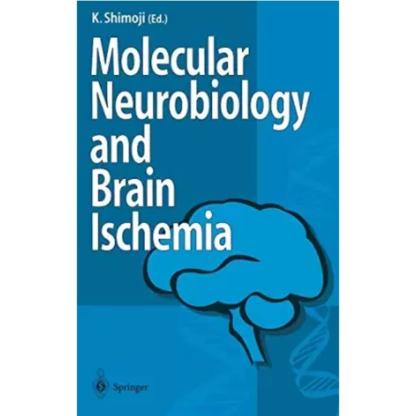 Molecular Biology And Brain Ischemia - Koji Shimoji-image