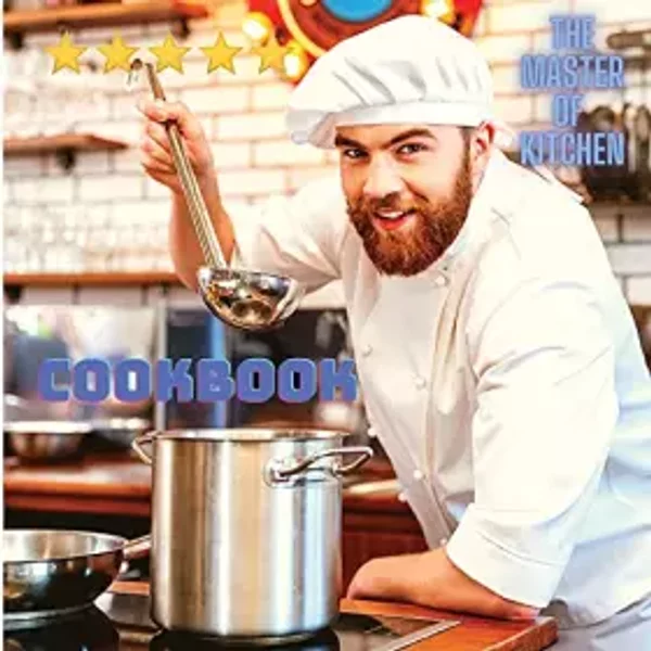Cookbook For Everyone Around The World: Quick And Easy Delicious Dishes To Prepare At Home - The Master Of Kitchen-image