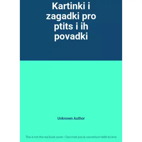 Kartinki i zagadki pro ptits i ih povadki - Unknown Author
