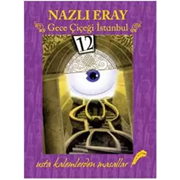 Gece cicegi istanbul & Usta Kalemlerden Masallar - Nazli Eray