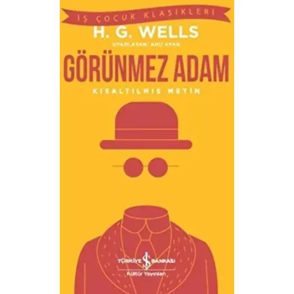 Görünmez Adam: Kısaltılmış Metin - H. G. Wells