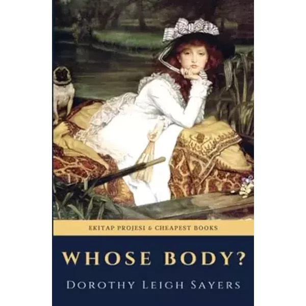 Whose Body? - Dorothy Leigh Sayers