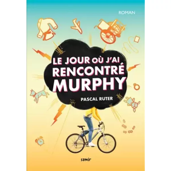 Le jour où j'Ai rencontré Murphy - Pascal Ruter