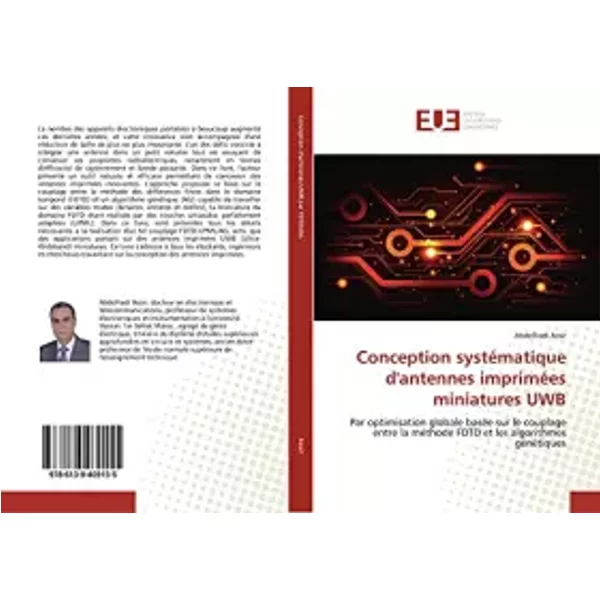 Conception systématique d'antennes imprimées miniatures UWB: Par optimisation globale basée sur le couplage entre la méthode FDTD et les alg - Abdelhadi Assir