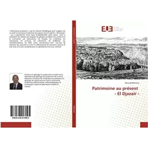 Patrimoine au présent - El Djazaïr - (French Edition) - Mourad Betrouni