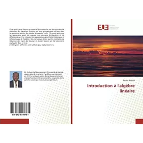 Introduction à l'algèbre linéaire (French Edition) - Arthur Wafula