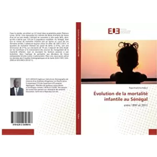 Évolution de la mortalité infantile au Sénégal: entre 1997 et 2011 (French Edition) - Papa Ibrahima Ndour