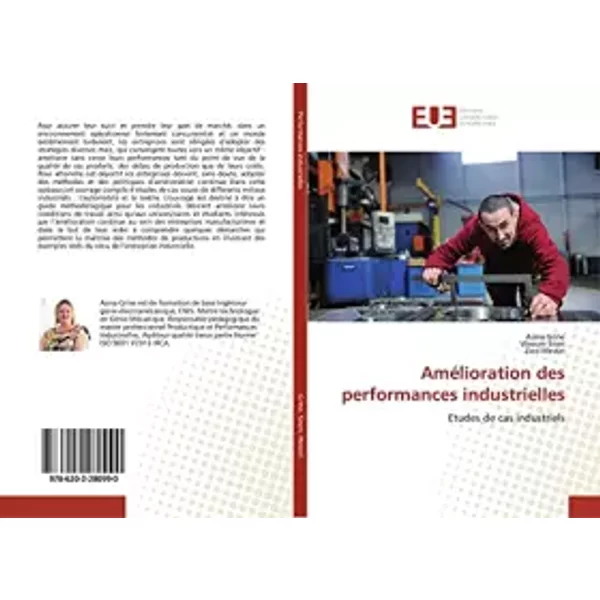 Amélioration des performances industrielles: Etudes de cas industriels - Asma Grine