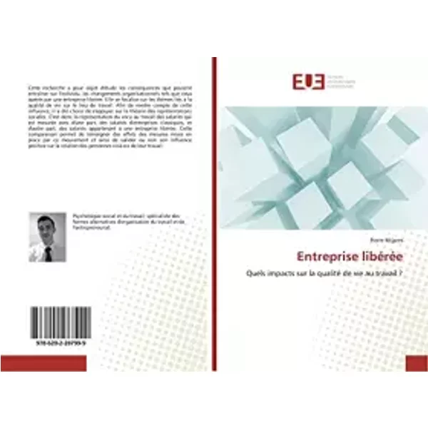 Entreprise libérée: Quels impacts sur la qualité de vie au travail ? (French Edition) - Pierre Mijares