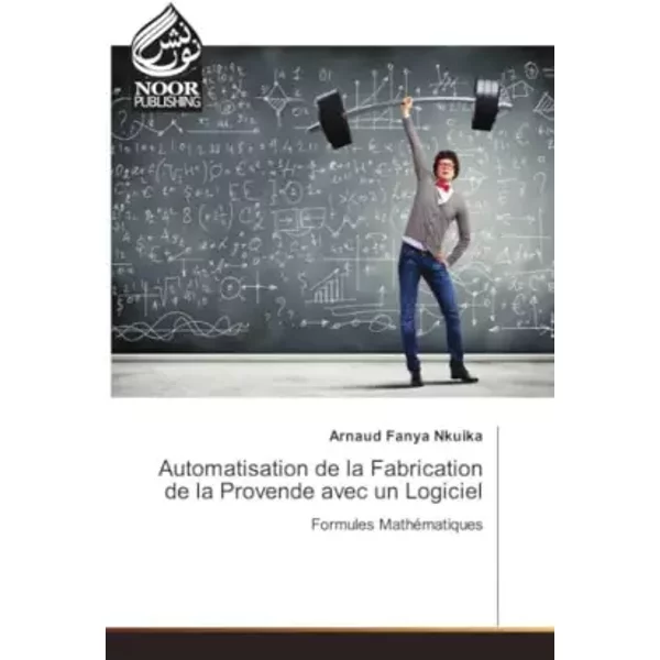 Automatisation de la Fabrication de la Provende avec un Logiciel - Arnaud Fanya Nkuika