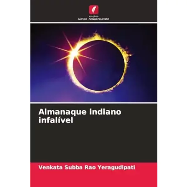 Almanaque indiano infalível (Portuguese Edition) - Venkata Subba Rao Yeragudipati