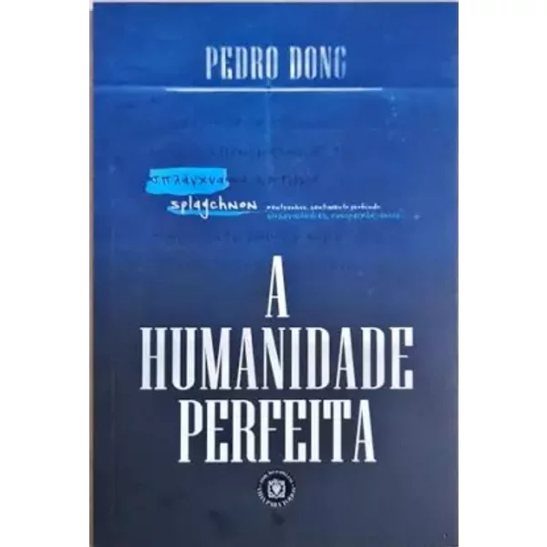 livro humanidade perfeitaa dong pedro Ed. 2020 - DONG