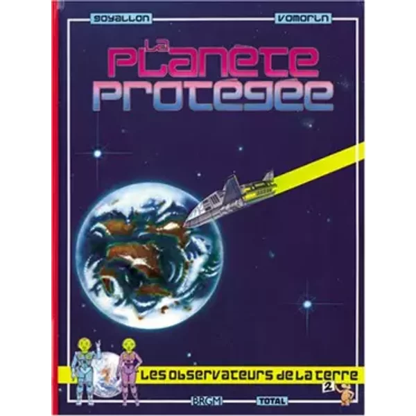 La PlanèTe ProtéGéE - JéRôMe Goyallon, Jean-Paul Vomorin-image