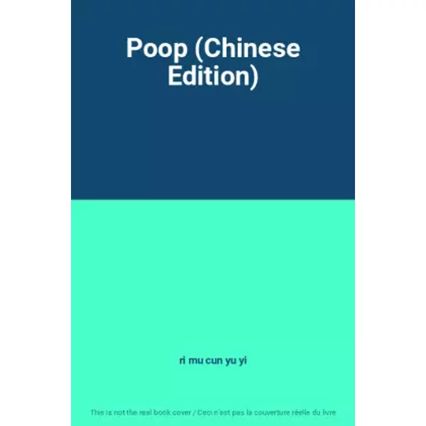 Poop (Chinese Edition) - ri mu cun yu yi