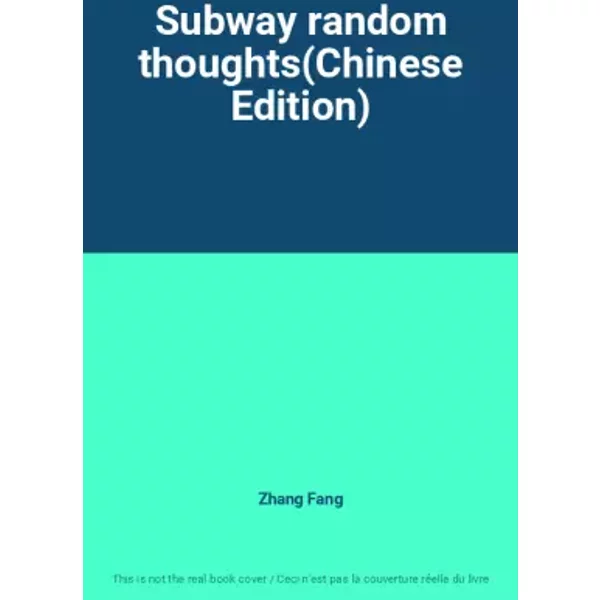 Subway random thoughts(Chinese Edition) - Zhang Fang