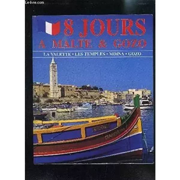 8 JOURS A MALTE ET GOZO- LA VALETTE LES TEMPLES MDINA GOZO - ZAMMIT JOHN